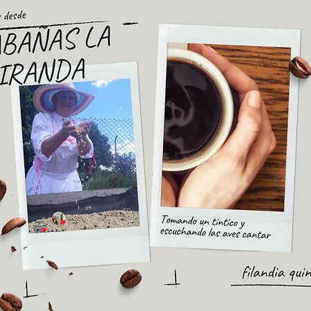Cabanas La Miranda Filandia Exterior foto